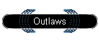 Outlaws